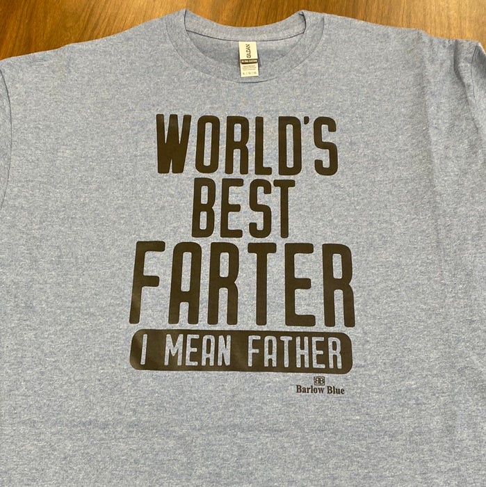 World’s Best Farter-Father. $6 CLEARANCE TEES!  $8 For Long Sleeves!  Random Shirt Color Chosen.