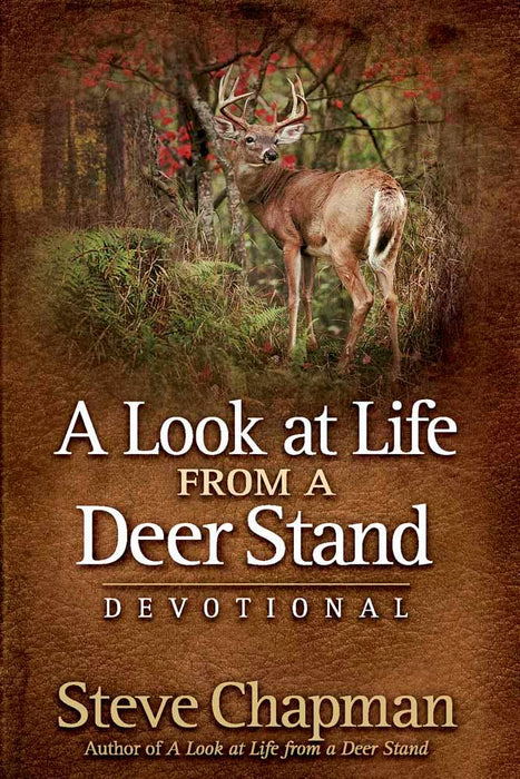 A Look at Life from a Deer Stand Devotional: Hardcover