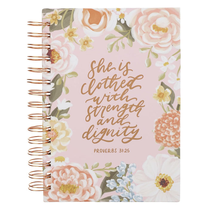 Strength and Dignity Pink Floral Spiral Journal - Proverbs 31:25