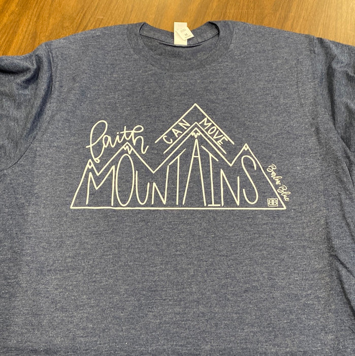Faith Can Move Mountains. $6 CLEARANCE TEES! $8 For Long Sleeves! Random Shirt Color Chosen.