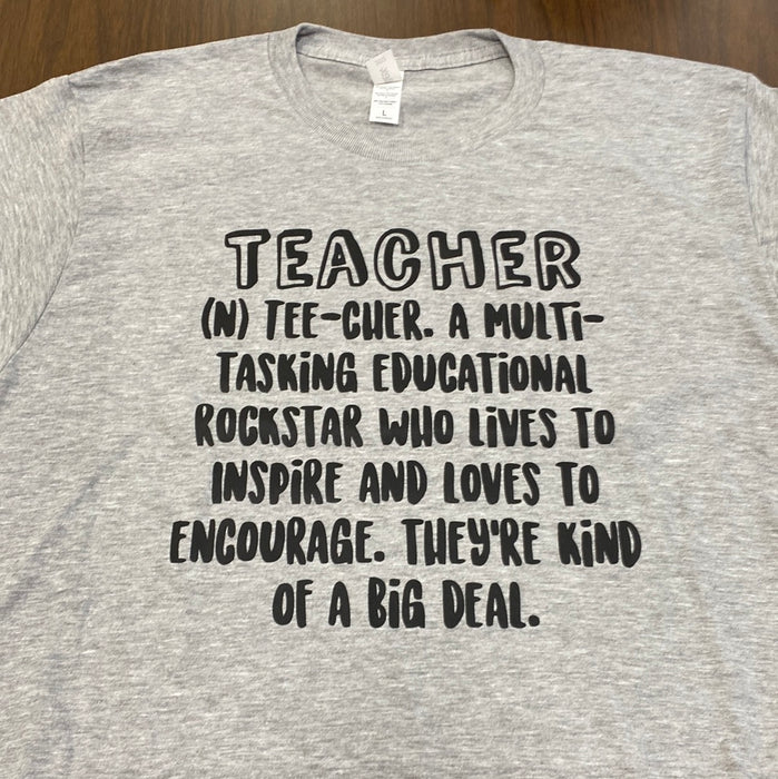TEACHER- Definition. $6 CLEARANCE TEES! $8 For Long Sleeves! Random Shirt Color Chosen.