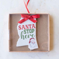 Ceramic- Santa Stop Here Ornament