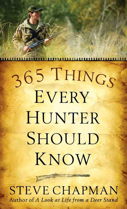 365 Things Every Hunter Should Know: Paperback