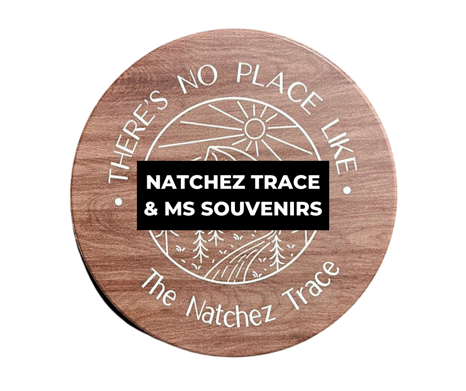 Natchez Trace & Mississippi Souvenirs