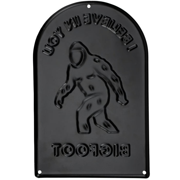 I Also Believe In Bigfoot Wall Decor