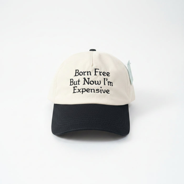 Born Free But Now I'm Expensive. Black & Cream Hat
