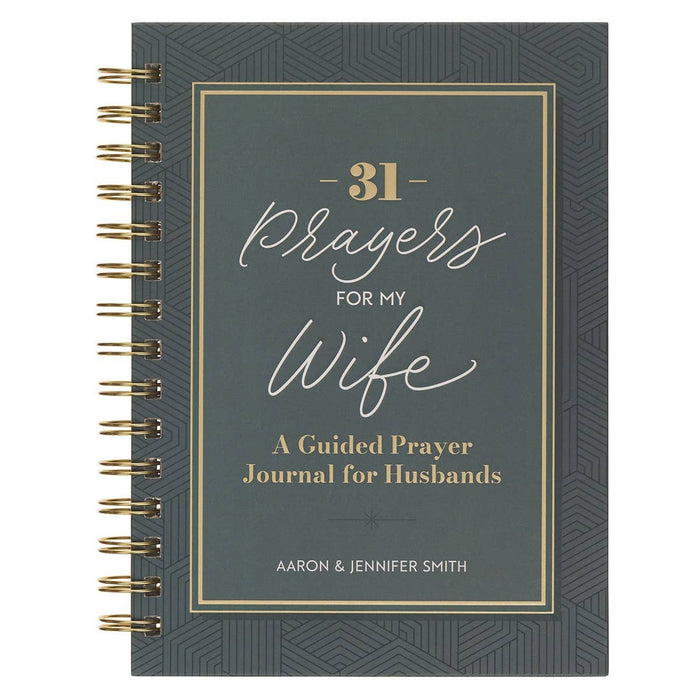 31 Prayers for My Wife; A Guided Prayer Journal