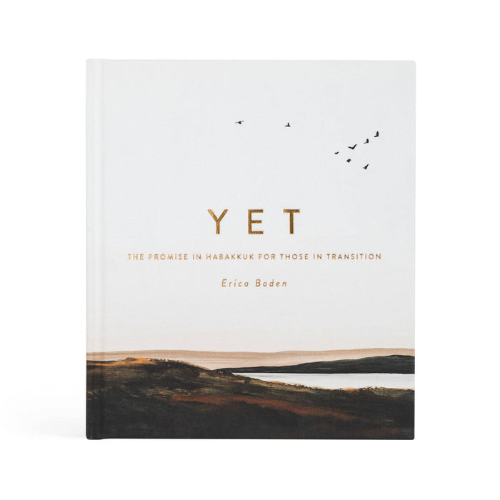 Bible Study: Yet (Study in Habakkuk) by Erica Boden