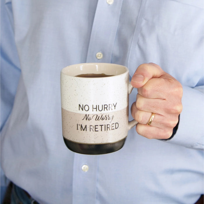 No Hurry, No Worry, I'm Retired 15oz Mug