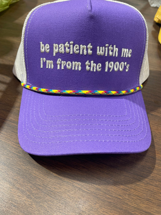 Be Patient with Me I'm From the 1990s Trucker Hat