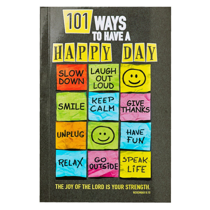 101 Ways To Have A Happy Day Softcover Gift Book