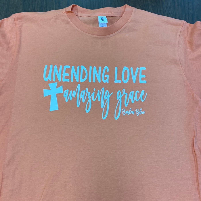 Unending Love Amazing Grace. $6 CLEARANCE TEES!  $8 For Long Sleeves!  Random Shirt Color Chosen.