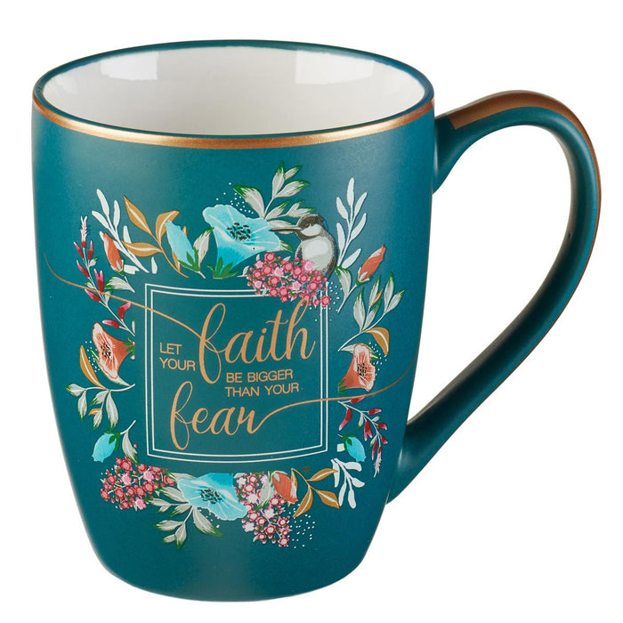 Let Your Faith Be Bigger Than Fear Teal Ceramic Coffee Mug