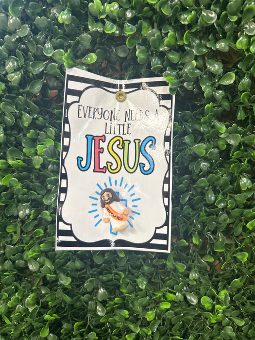 Everyone Needs A Little Jesus.  Pocket Jesus On Card