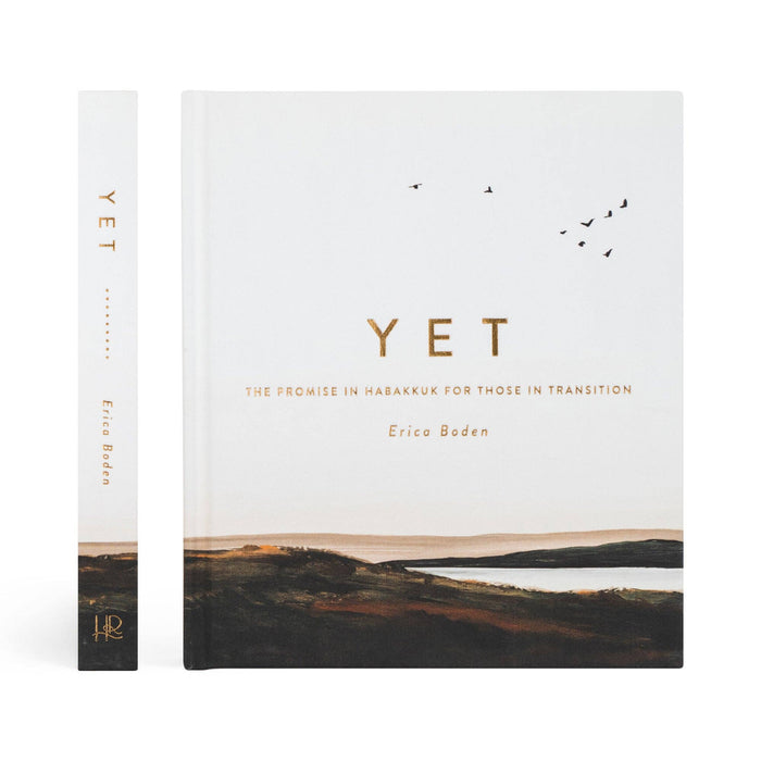Bible Study: Yet (Study in Habakkuk) by Erica Boden