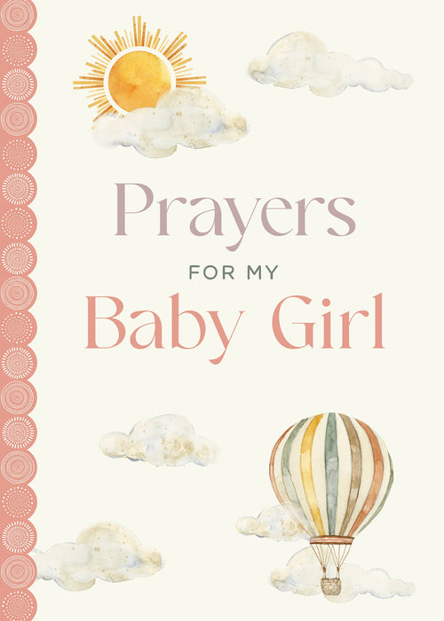 Prayers for My Baby Girl: Hardcover / English