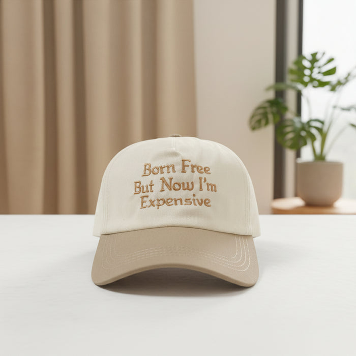 Born Free But Now I'm Expensive Tan & Cream Hat