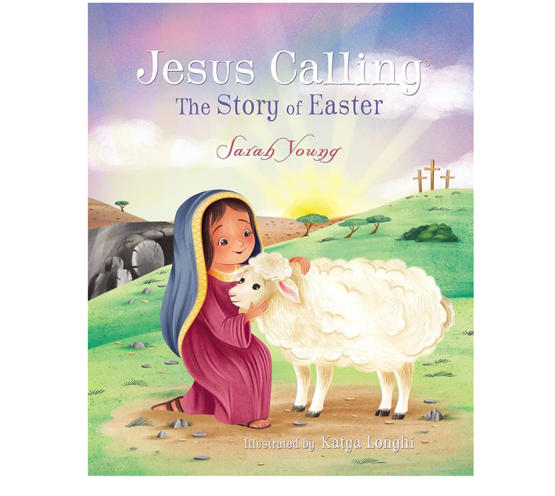 Jesus Calling: The Story of Easter