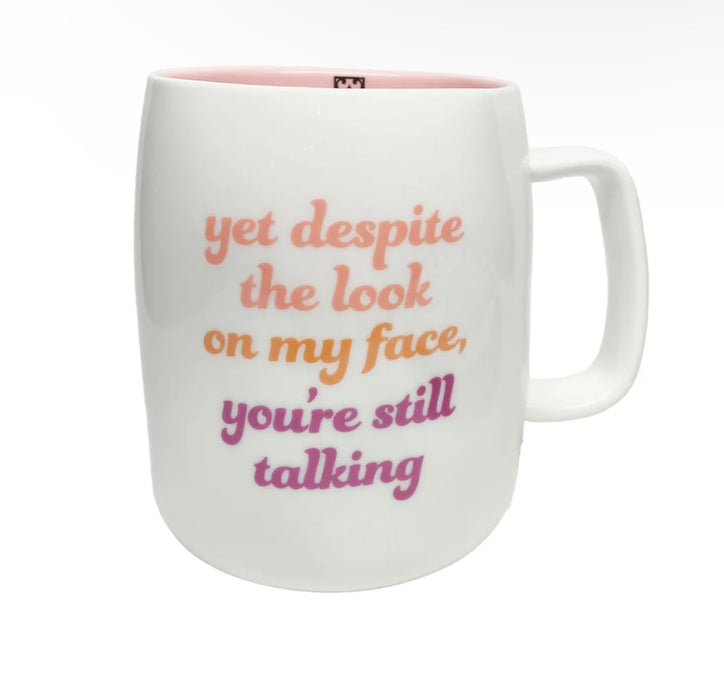 You’re Still Talking Coffee Cup