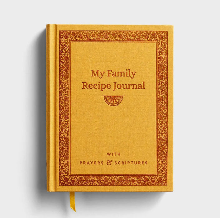 My Family Recipe Journal: With Prayers & Scriptures