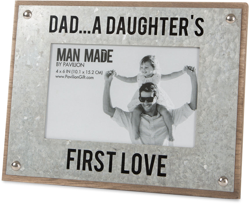 Dad - A Daughter’s First Love (4x6) Picture Frame
