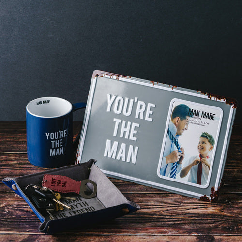 You’re The Man (4x6) Tin Picture Frame