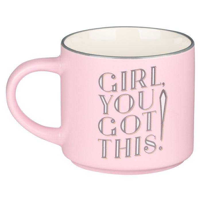 Girl, You Got This! Coffee Cup