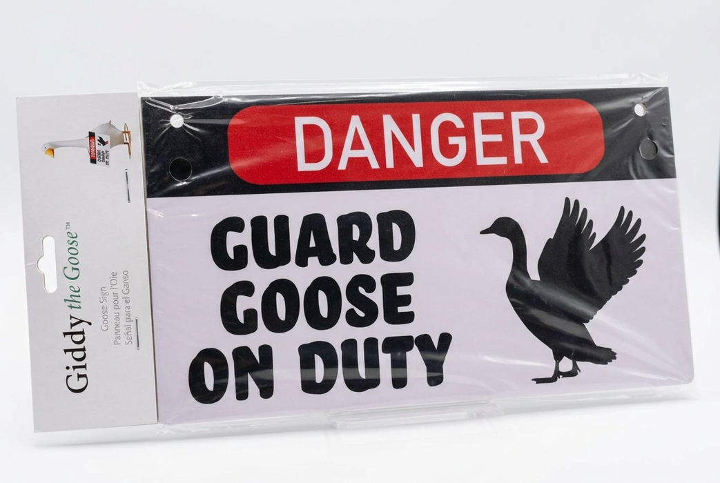 Giddy the Goose Hanging Sign, Guard Goose On Duty