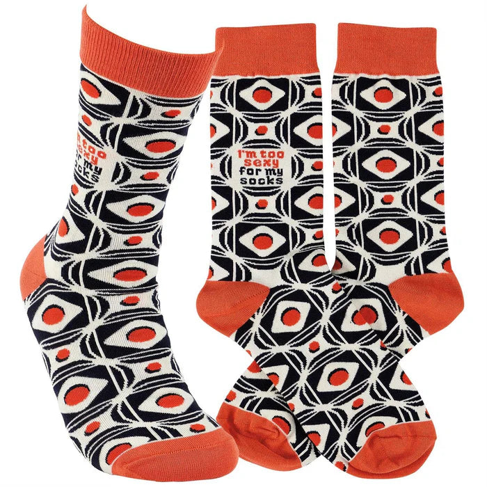I'm Too Sexy For My Socks- One Size fits Most