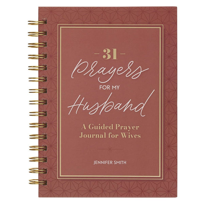 31 Prayers for My Husband; A Guided Prayer Journal