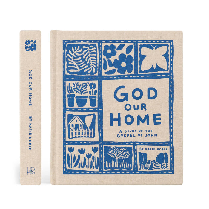 Bible Study: God Our Home by Katie Noble
