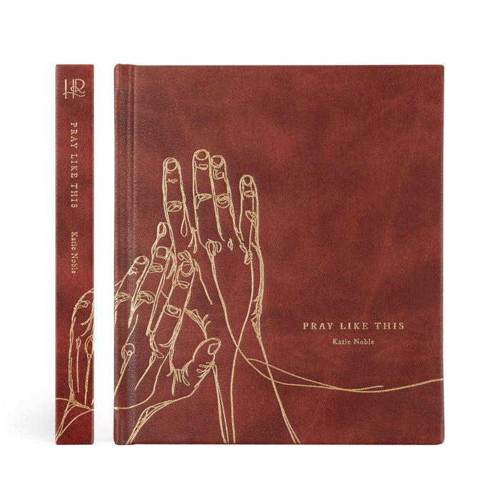 Bible Study: Pray Like This by Katie Noble