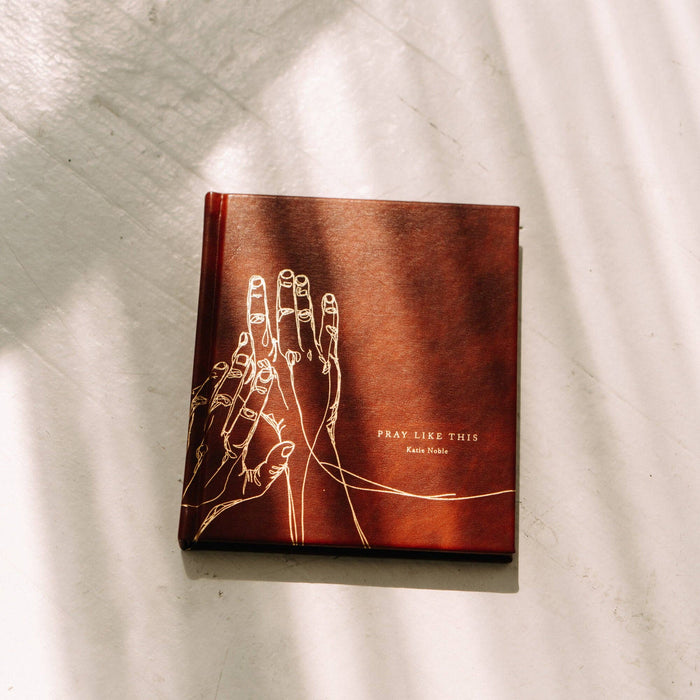 Bible Study: Pray Like This by Katie Noble