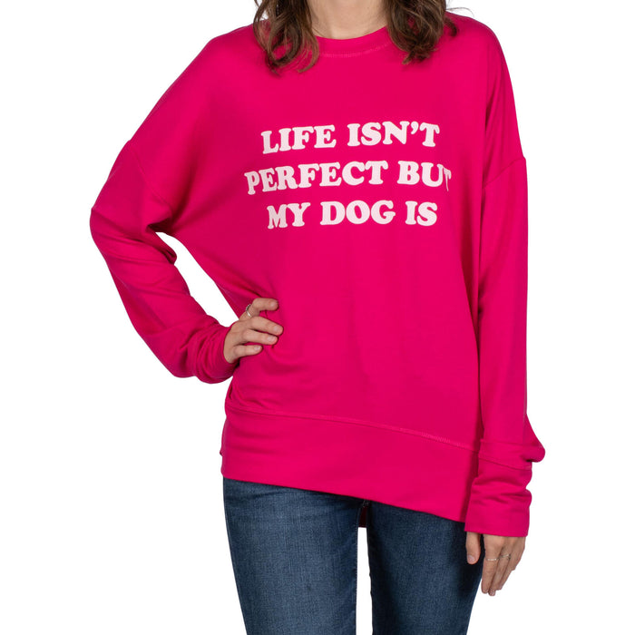 "Life isn't Perfect but My Dog Is" Sweatshirt by Mary Square