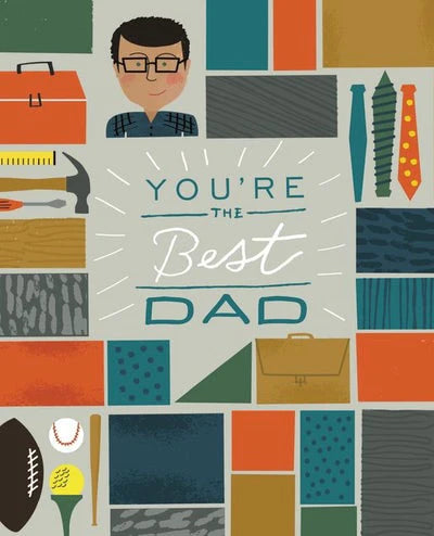 You’re the Best Dad- Create a Personalized and Unique Keepsake for the BEST dad ever, YOURS!