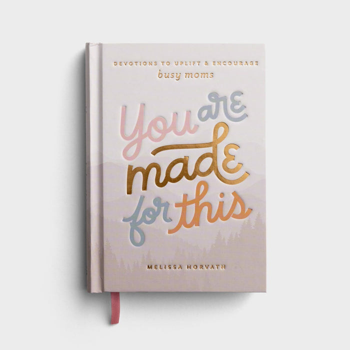 You are Made for This: Devotional for Busy Moms