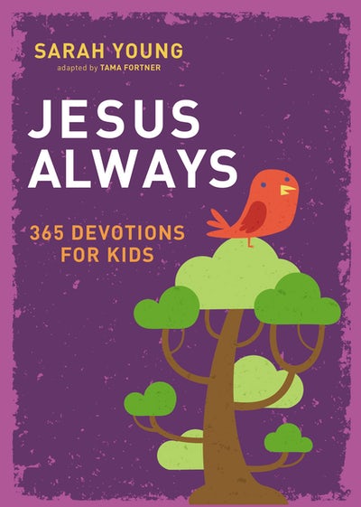 Jesus Always.  365 Devotions for Kids