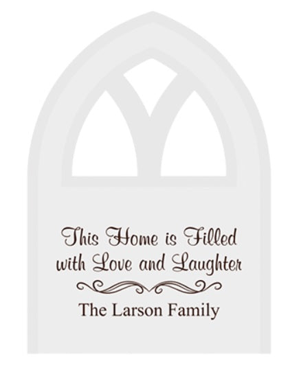 Personalized Arched Window sign.  Can be personalized to say whatever you want.