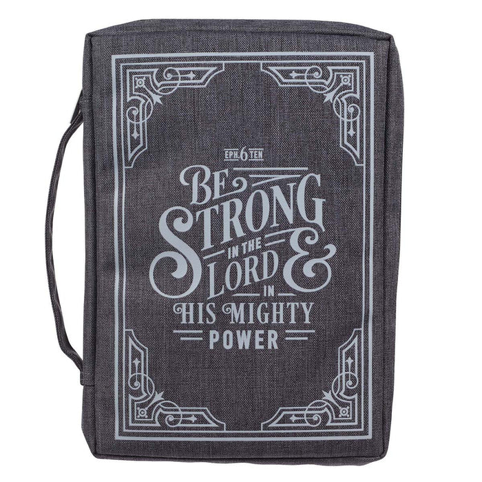 Be Strong in the LORD Gray Value Bible Cover