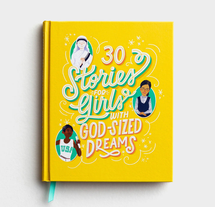 30 Stories for Girls with God-sized Dreams