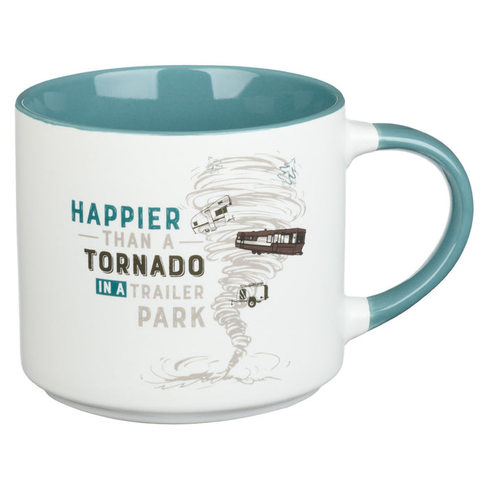 Happier than a Tornado in a Trailer Park Ceramic Coffee Mug