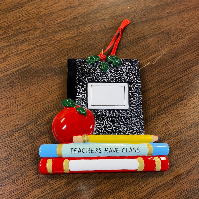 Teachers Have Class. Personalized Ornament.