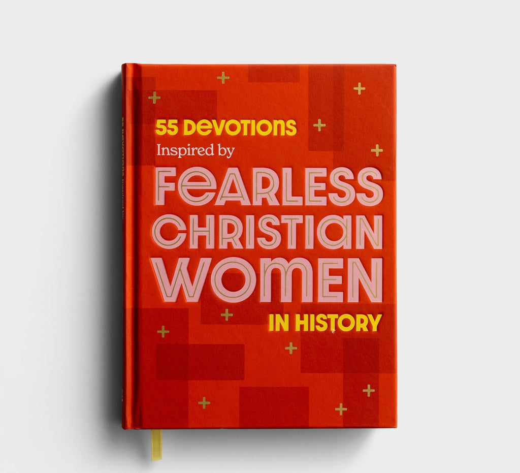 55 Devotions Inspired by Fearless Christian Women in History