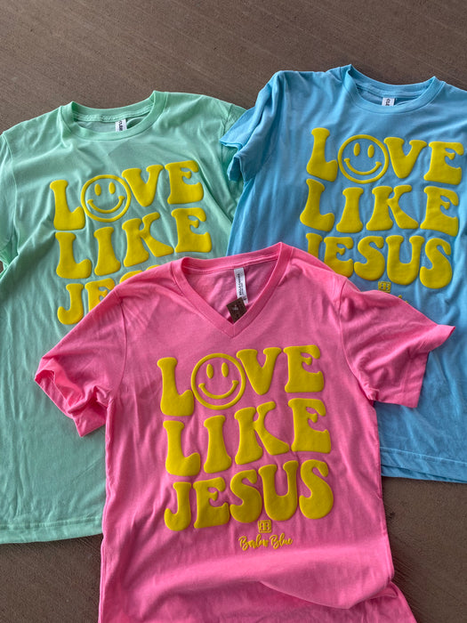 Love Like Jesus Tee - 3 Colors!