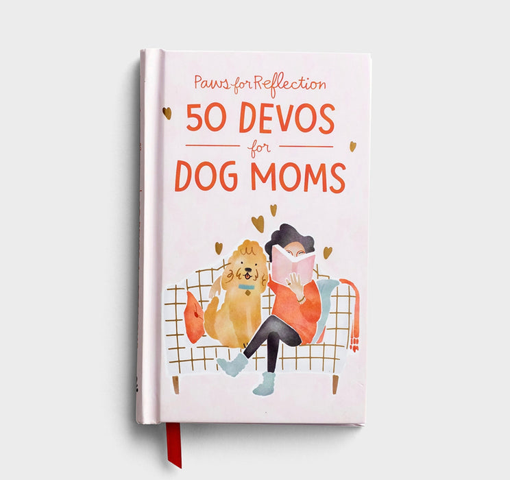 Paws for Reflection: 50 Devos for Dog Moms